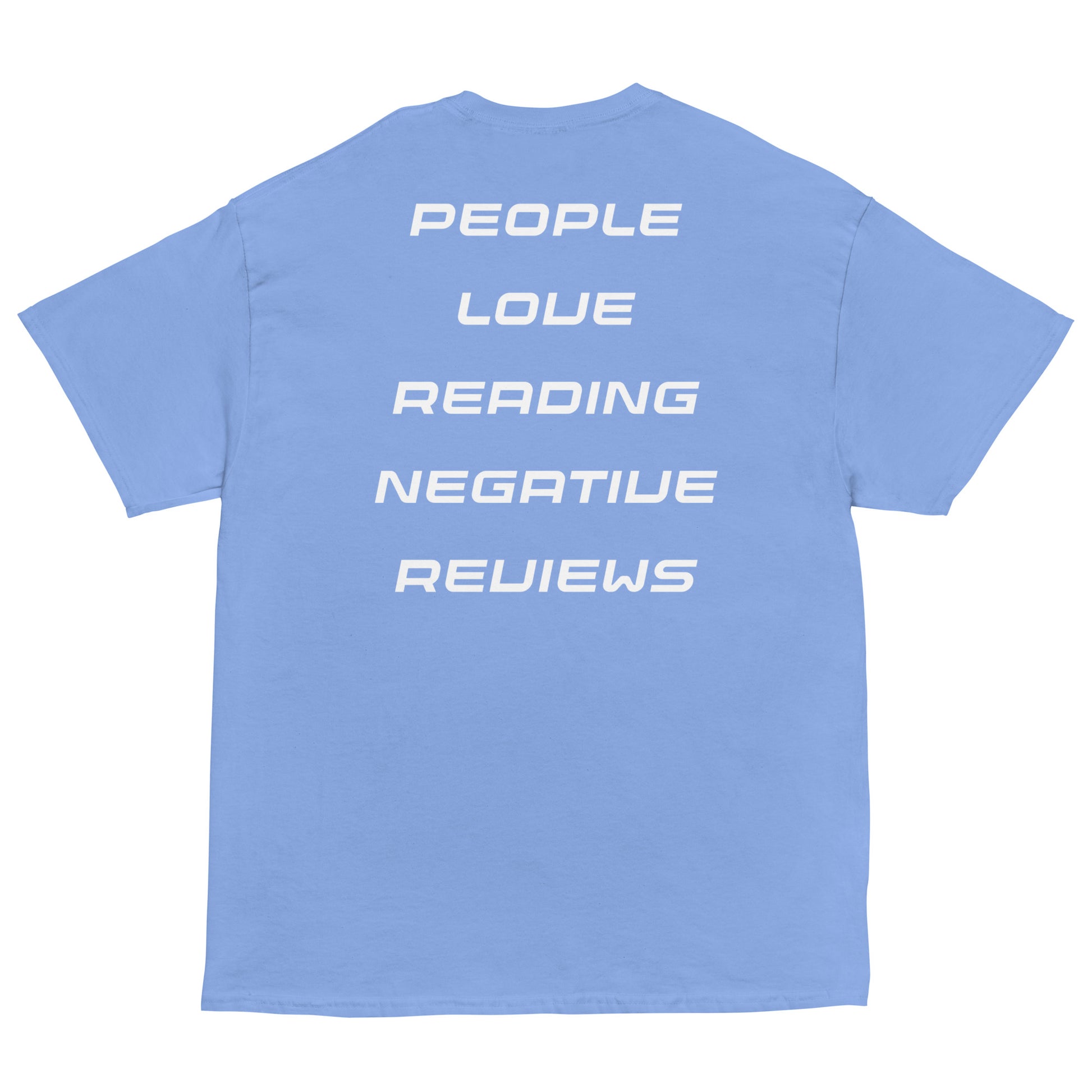 PEOPLE LOVE READING NEGATIVE REVIEWS... (Unisex) - SELF MADE 