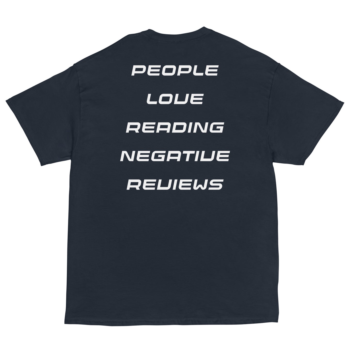 PEOPLE LOVE READING NEGATIVE REVIEWS... (Unisex) - SELF MADE 