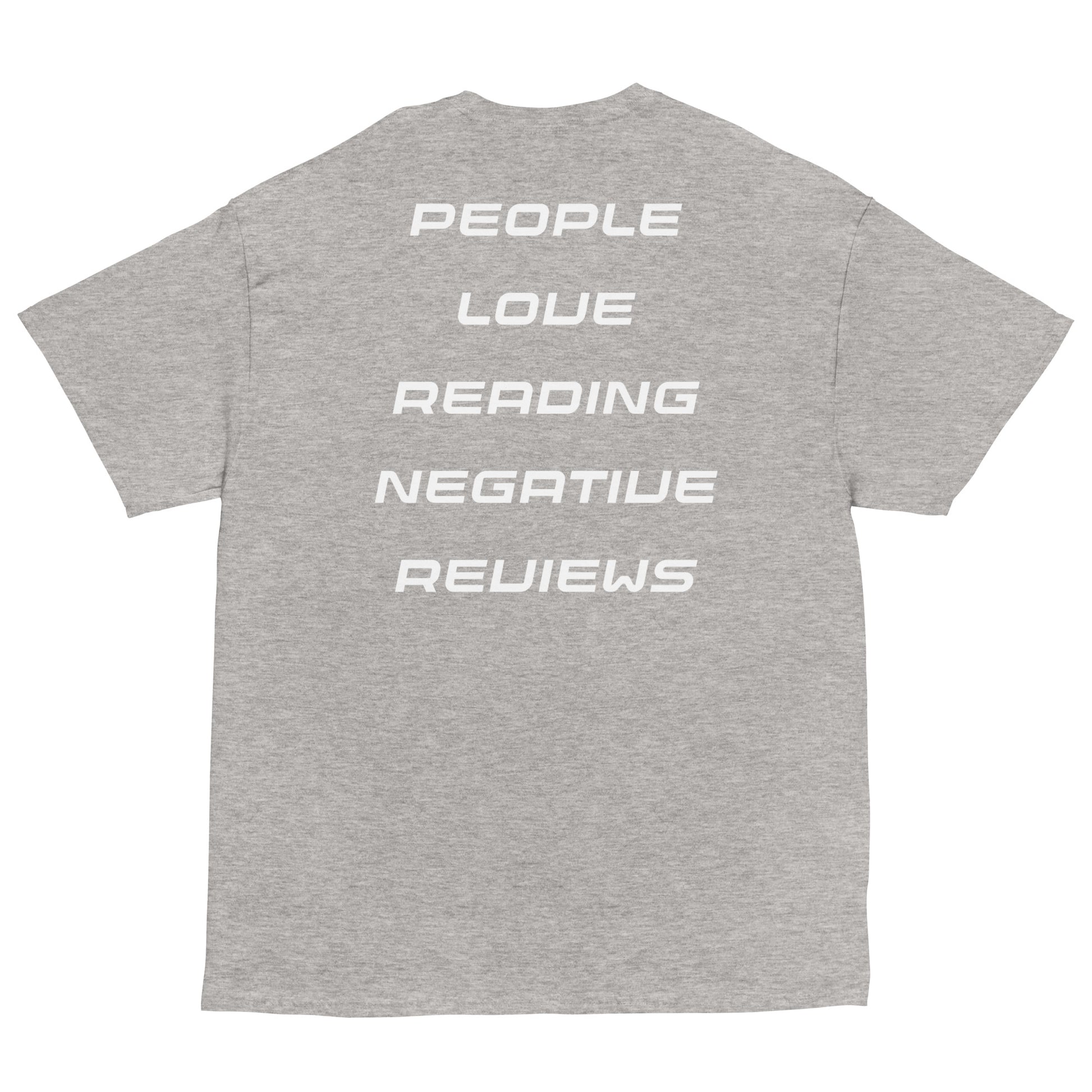 PEOPLE LOVE READING NEGATIVE REVIEWS... (Unisex) - SELF MADE 